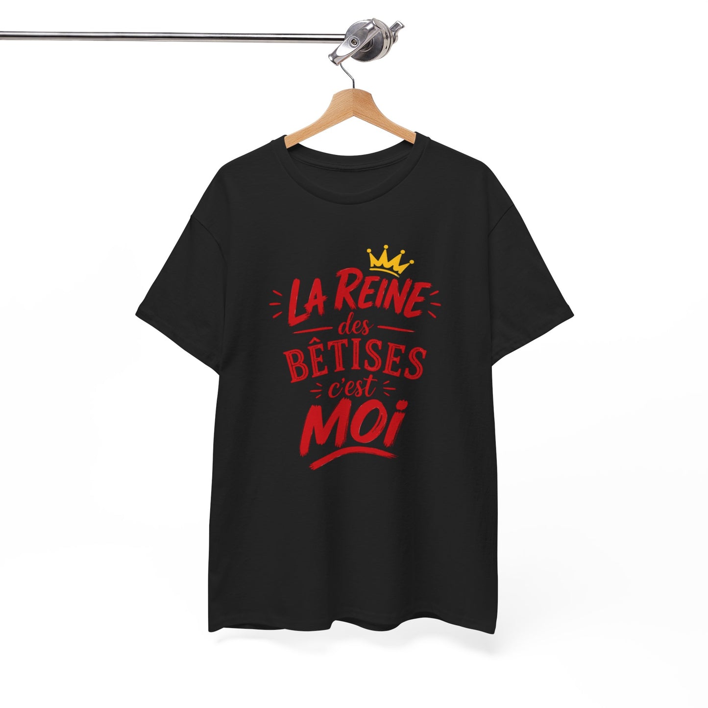 T-Shirt Humour Femme – La Reine des Bêtises C’est Moi – Tee Shirt Drôle Femme Cadeau Anniversaire Humour