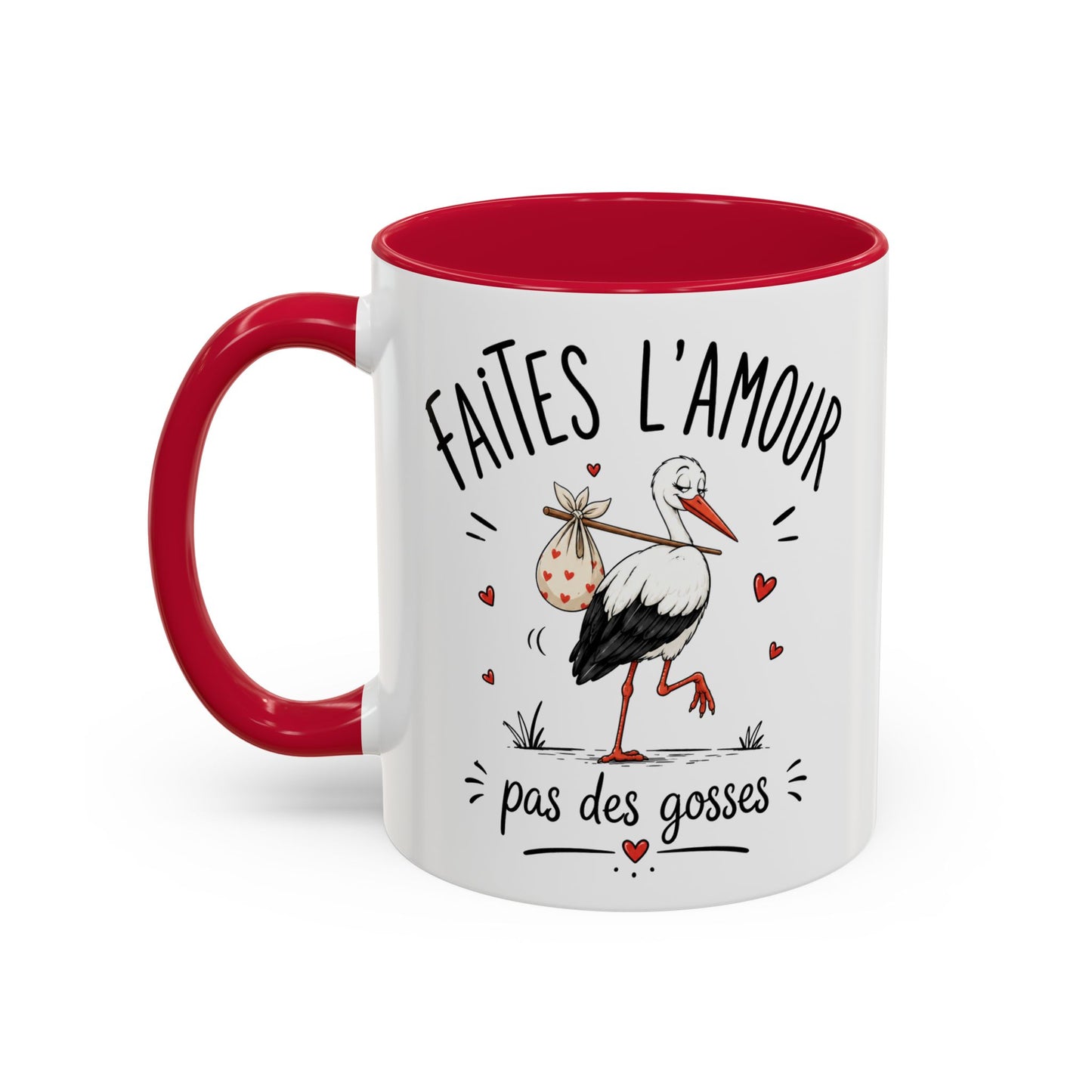 Tasse Faites L’Amour Pas Des Gosses – Mug Humour Cigogne et Bébé – Cadeau Drôle Adulte Homme Femme 325ml
