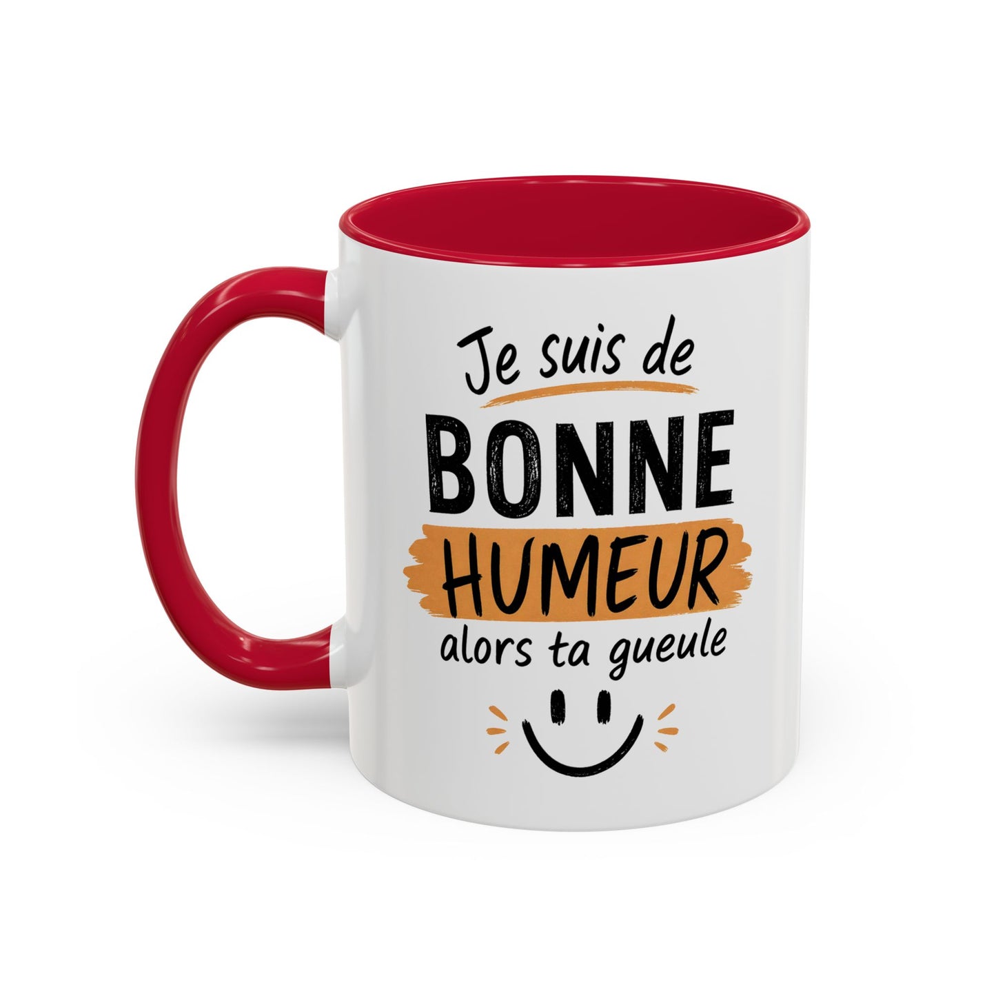 Mug Humour Sarcastique – Je Suis de Bonne Humeur Alors Ta Gueule – Cadeau Drôle Ami Collègue 325ml
