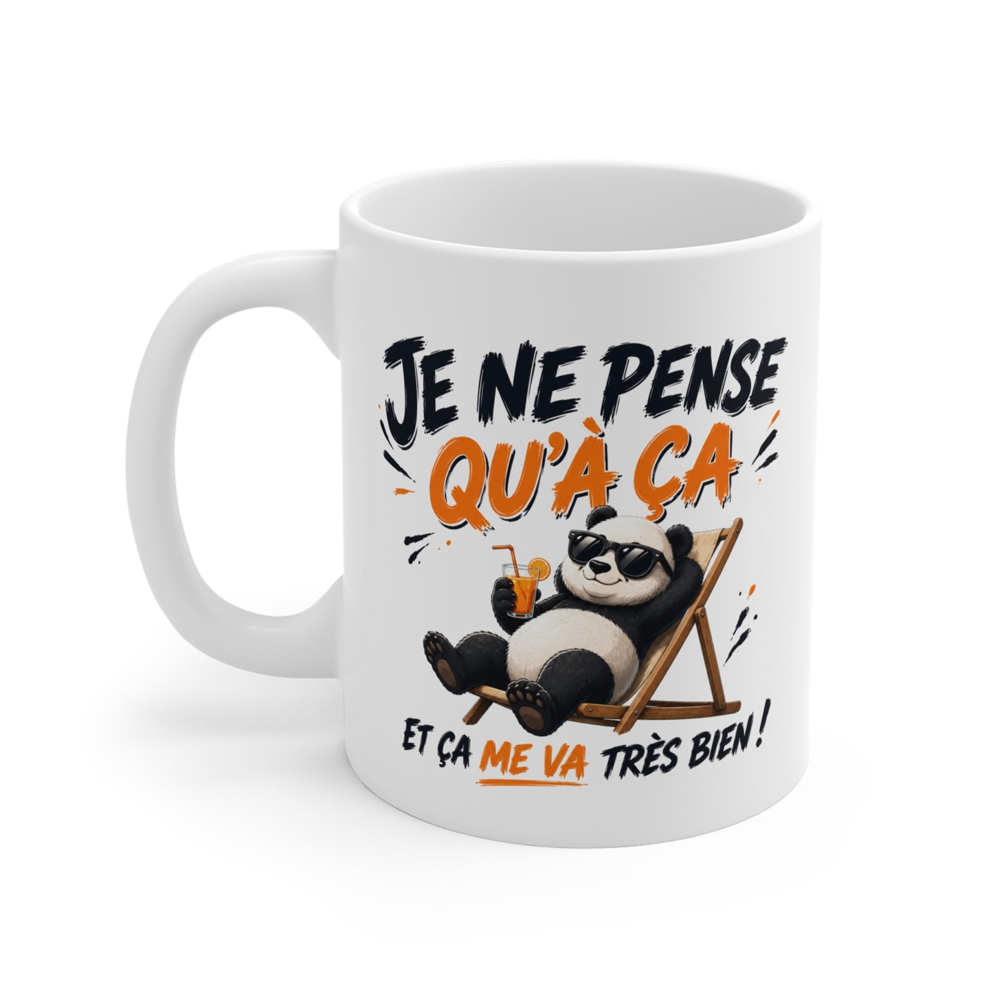 Tasse Je Ne Pense Qu’à Ça Et Ça Me Va Très Bien – Mug Panda Humour Homme Femme – Cadeau Drôle 325ml