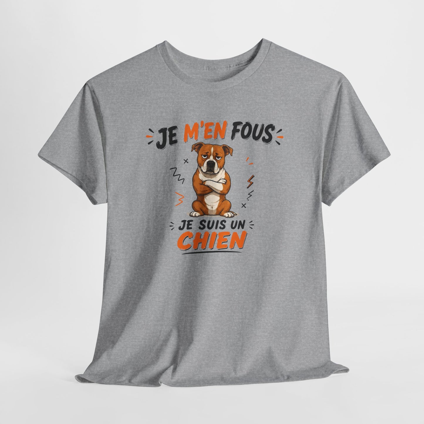 Tee-Shirt Je M’en Fous Je Suis Un Chien – Chien Drôle Humoristique – Cadeau Homme Femme Amoureux des Chiens