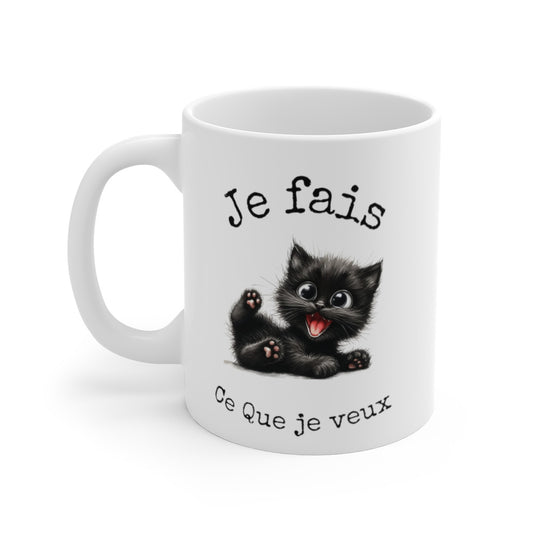 Mug je fais ce que je veux Chat Idée cadeau humour drôle amusant