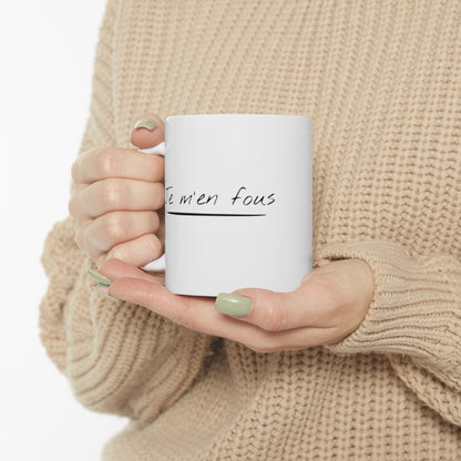 Mug Je m'en fous idée cadeau humour drôle