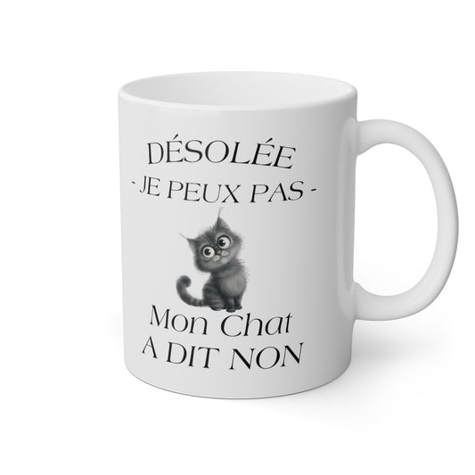 Mug Chat Mon chat a dit non idée cadeau humour drôle