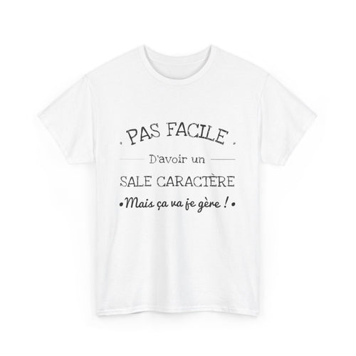 Tee shirt pour homme et femme Sale caractère mais ça va je gère idée cadeau humour drôle amusant