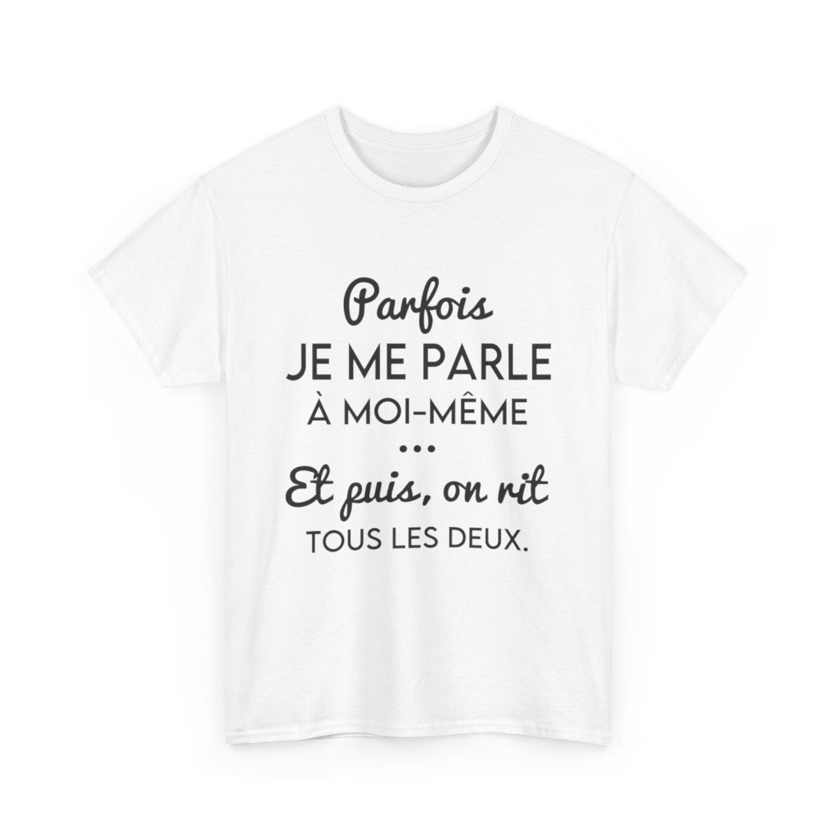 Tee shirt pour homme et femme phrase drôle humour amusant