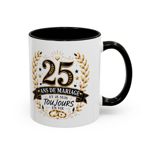 Mug 25 Ans de Mariage et Je Suis Toujours en Vie – Tasse Humoristique Anniversaire de Mariage – Idée Cadeau Couple Noces d’Argent noir bleu rouge