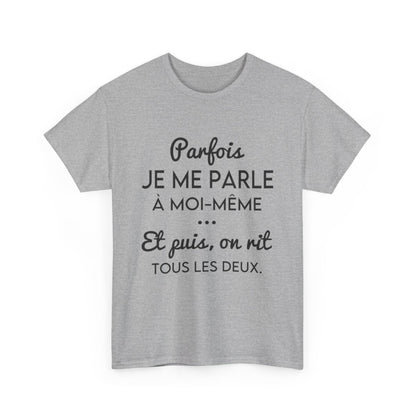 Tee shirt pour homme et femme phrase drôle humour amusant