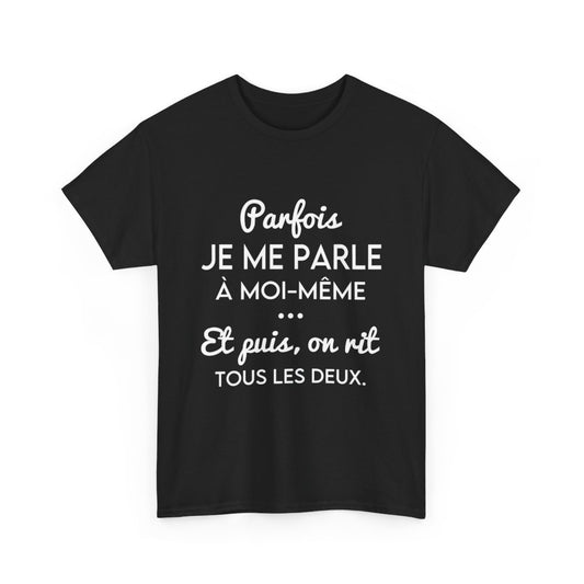 Tee shirt Noir pour homme et femme phrase drôle humour amusant