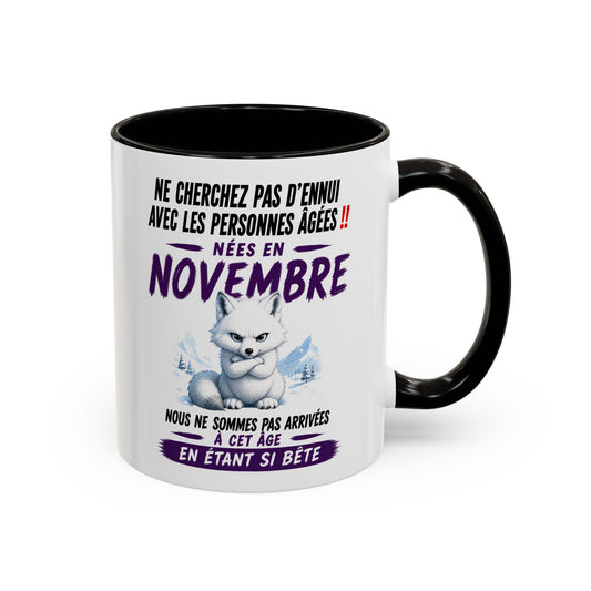 Tasse Humour Personnes Nées en Novembre – Mug Renard Arctique Drôle Senior Retraité – Cadeau Anniversaire Homme Femme 325ml