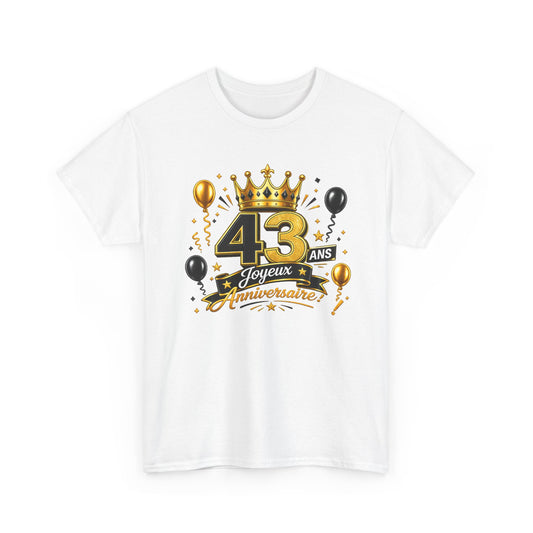 Tee Shirt Anniversaire 43 Ans Homme et Femme – Joyeux Anniversaire – Cadeau 43 Ans
