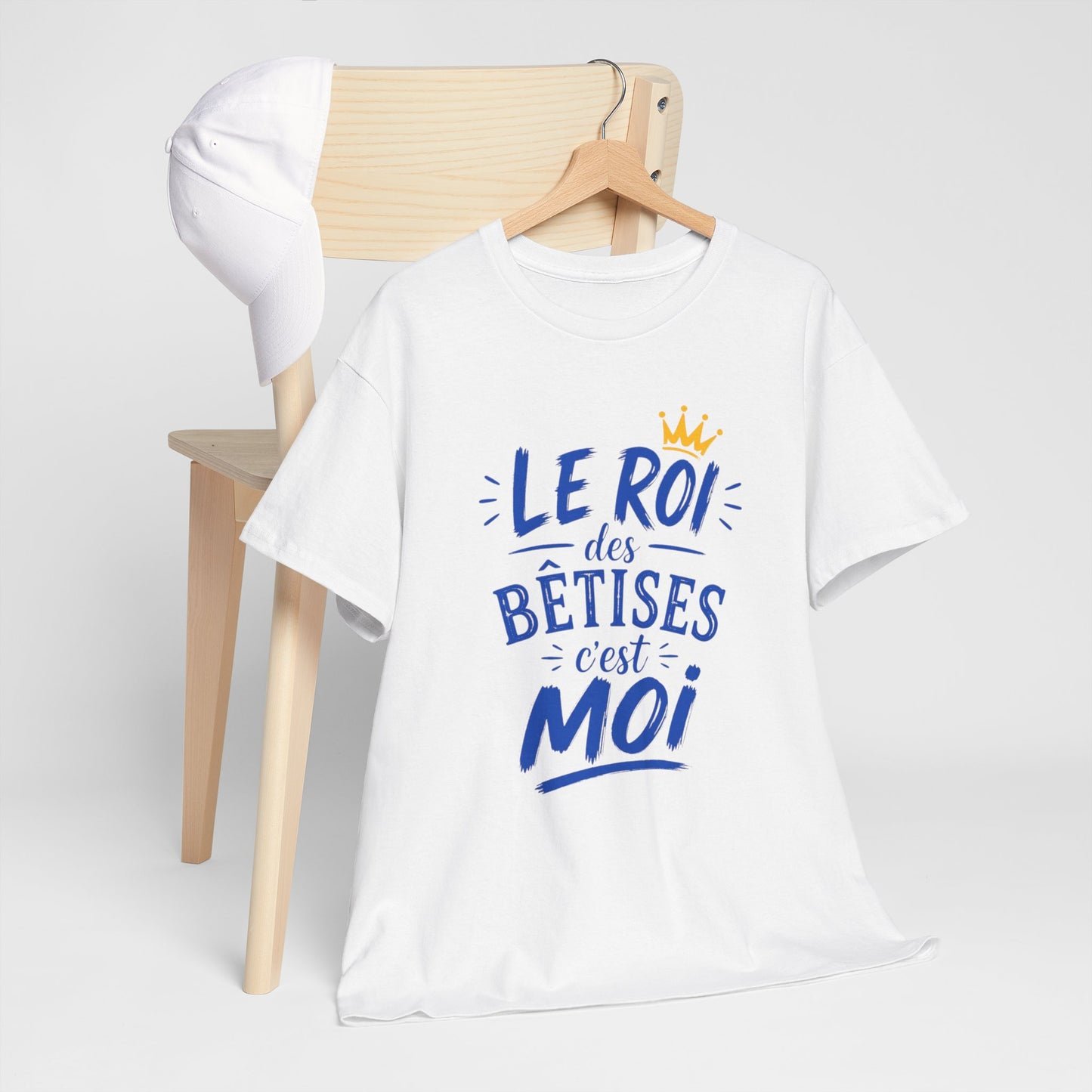 T-Shirt Humour Homme – Le Roi des Bêtises C’est Moi – Tee Shirt Drôle Cadeau Homme Anniversaire Humour