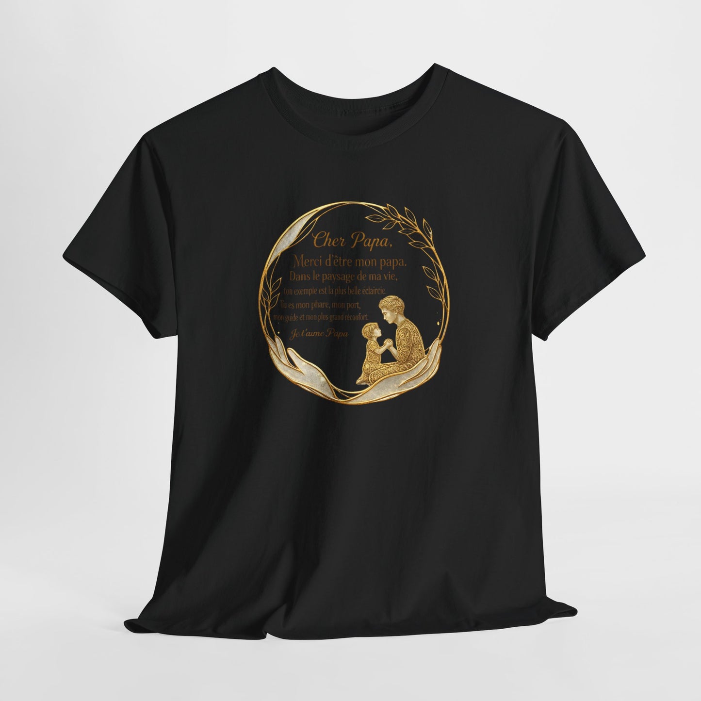 T-Shirt Cadeau Papa Texte Émotionnel – Tee Shirt Fête des Pères Original – Message Amour Papa Élégant