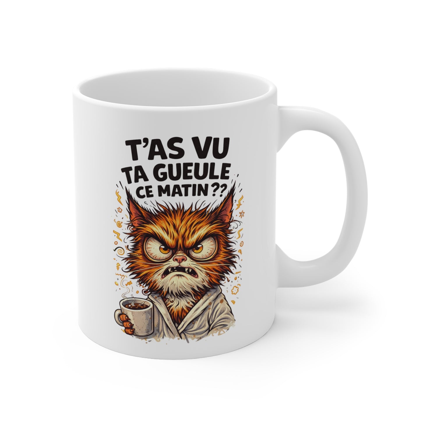 Mug Chat Colère Drôle – T’as Vu Ta Gueule Ce Matin – Tasse Humoristique Café Matin – Cadeau Original Humour