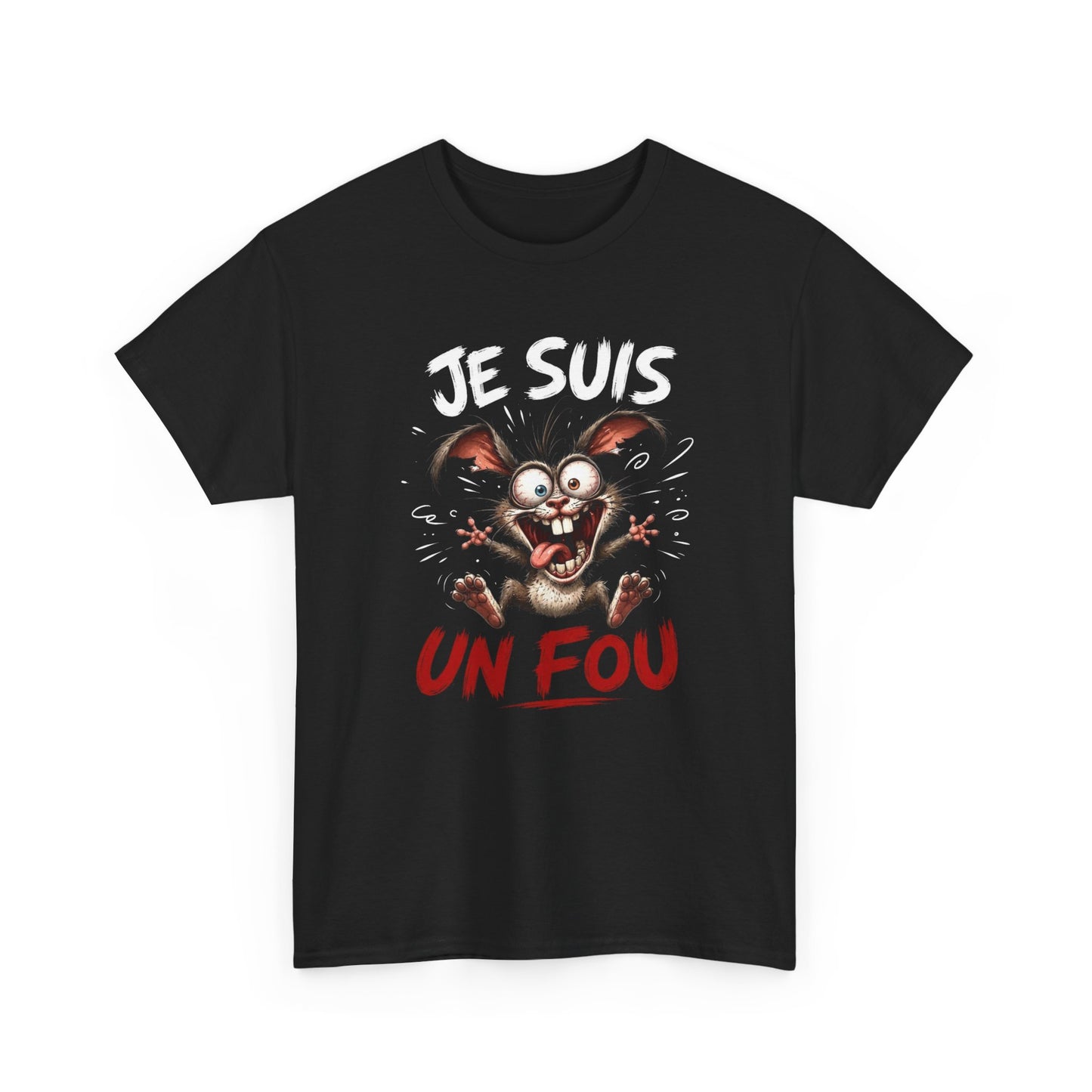 Tee-Shirt Homme Je Suis Un Fou – Lapin Fou Cartoon Humour – Cadeau Drôle Homme