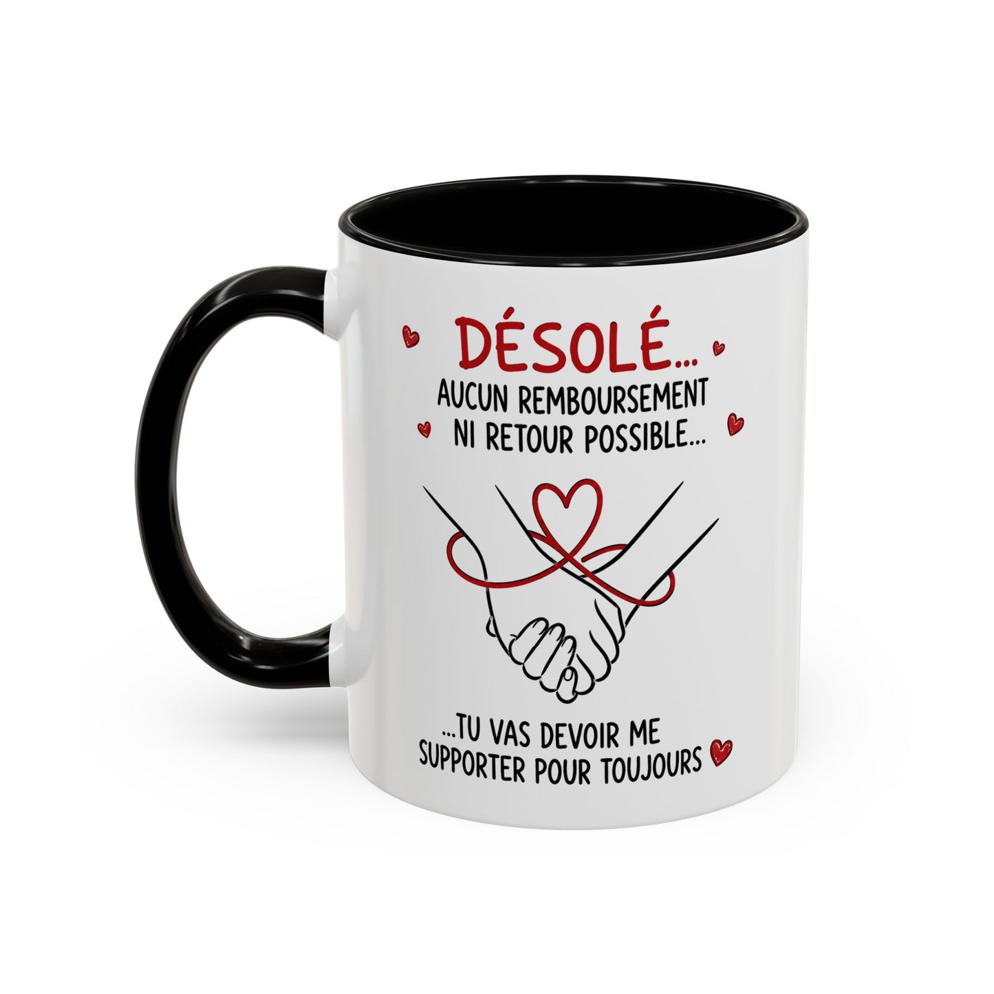 Tasse Désolé Aucun Remboursement Ni Retour Possible – Mug Couple Humour Amour – Cadeau Homme Femme Saint-Valentin 325ml