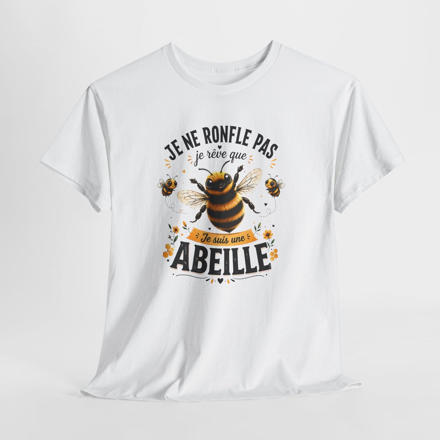 Tee-Shirt Je Ne Ronfle Pas Je Rêve Que Je Suis Une Abeille – Abeille Drôle et Mignonne – Cadeau Humour Homme Femme Adulte Amoureux des Abeilles