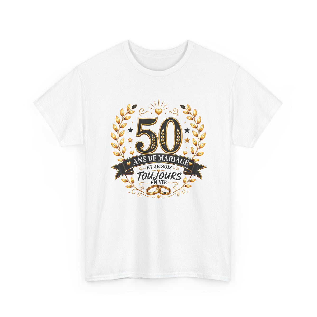 Tee Shirt 50 Ans de Mariage Homme Femme – Toujours en Vie – T-Shirt Humour Anniversaire de Mariage Couple Cadeau Original