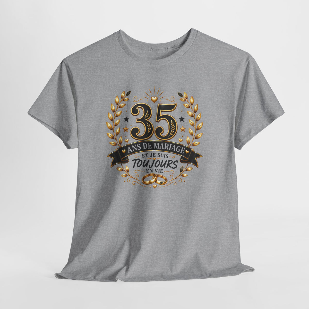 Tee Shirt 35 Ans de Mariage Homme Femme – Toujours en Vie – T-Shirt Humour Anniversaire de Mariage Couple Cadeau Original