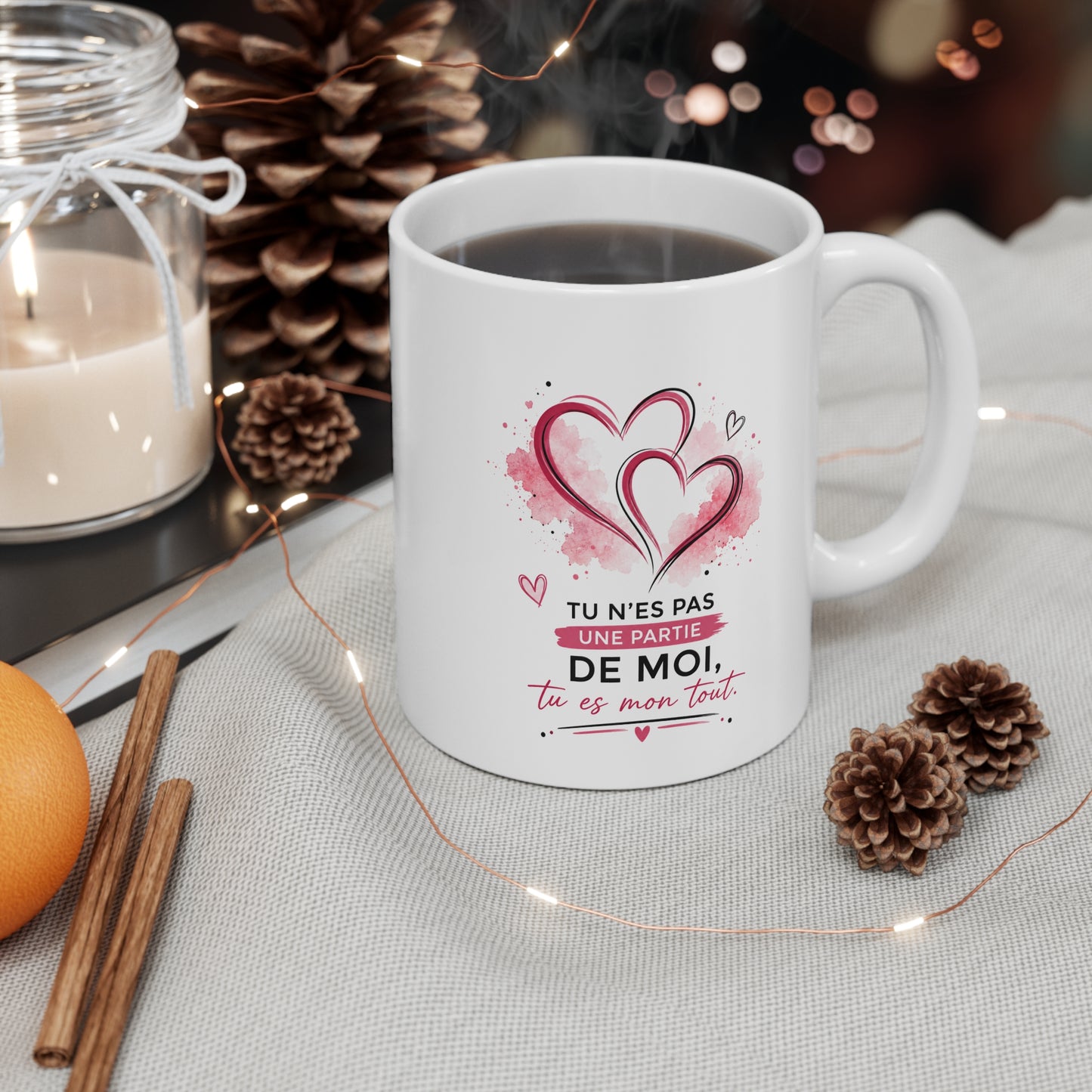 Mug Amour Romantique – Tu n’es pas une partie de moi, tu es mon tout – Tasse Couple Saint-Valentin – Cadeau Femme Homme