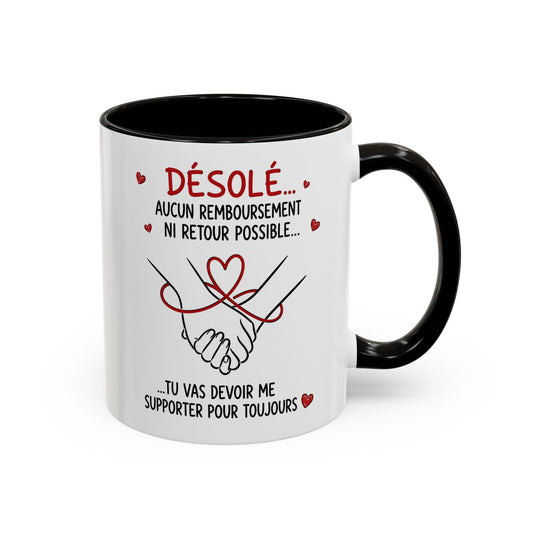 Tasse Désolé Aucun Remboursement Ni Retour Possible – Mug Couple Humour Amour – Cadeau Homme Femme Saint-Valentin 325ml