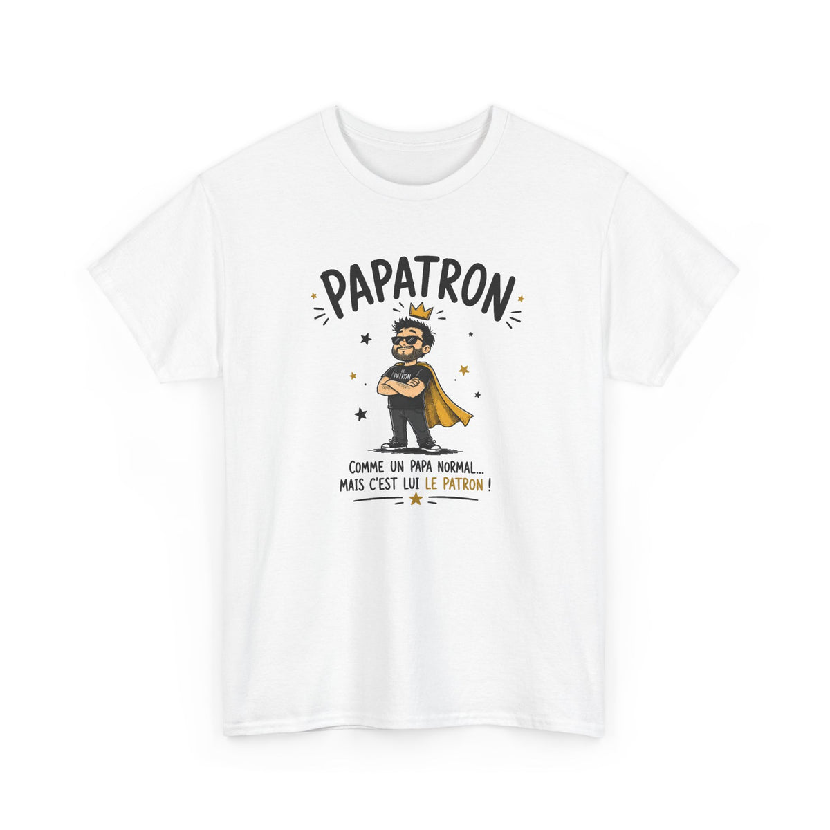Tee Shirt Papa Homme – Papatron Comme un Papa Normal Mais C’est Lui le Patron – T-Shirt Humour Cadeau Original