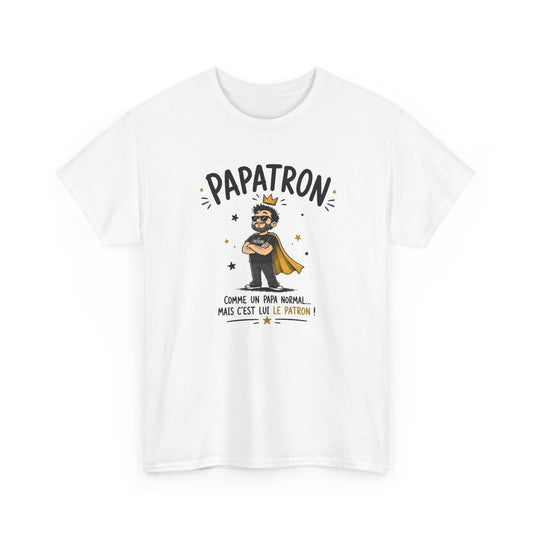 Tee Shirt Papa Homme – Papatron Comme un Papa Normal Mais C’est Lui le Patron – T-Shirt Humour Cadeau Original