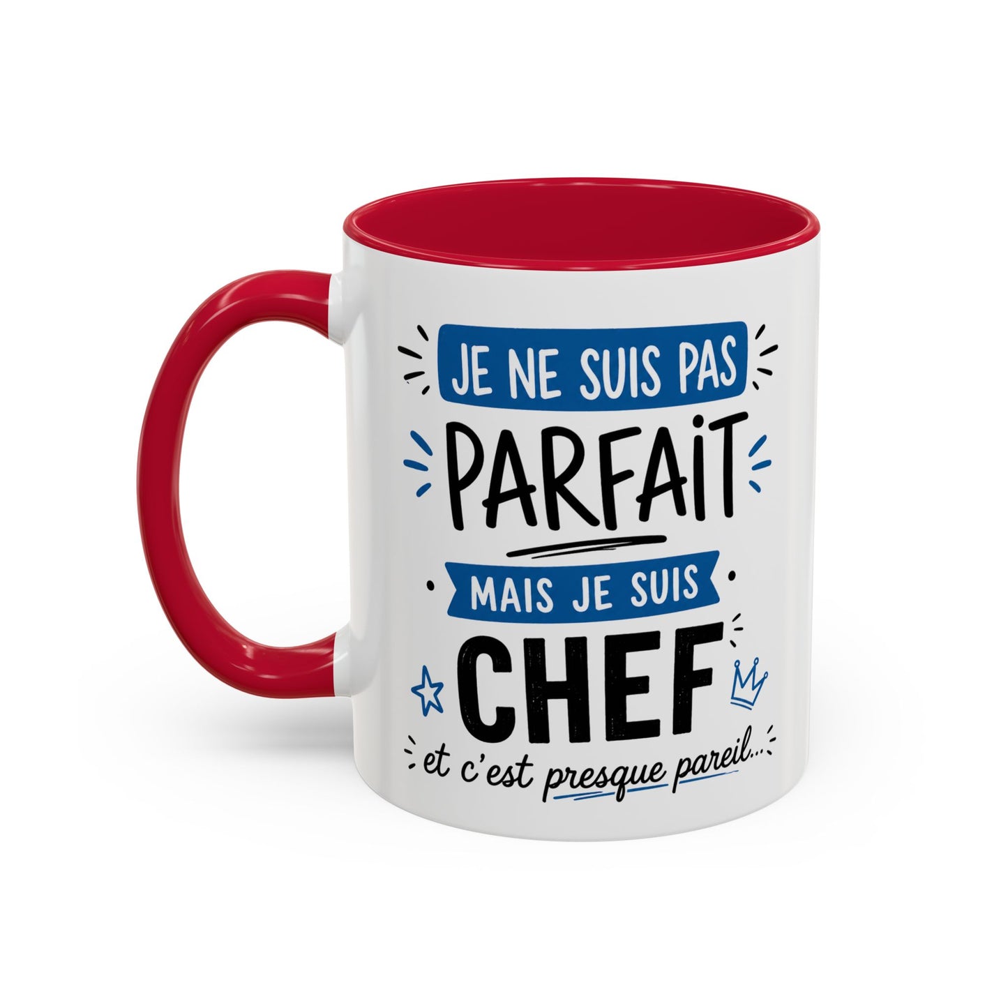 Tasse Je Ne Suis Pas Parfait Mais Je Suis Chef – Mug Humour Travail Management – Cadeau Chef Responsable 325ml