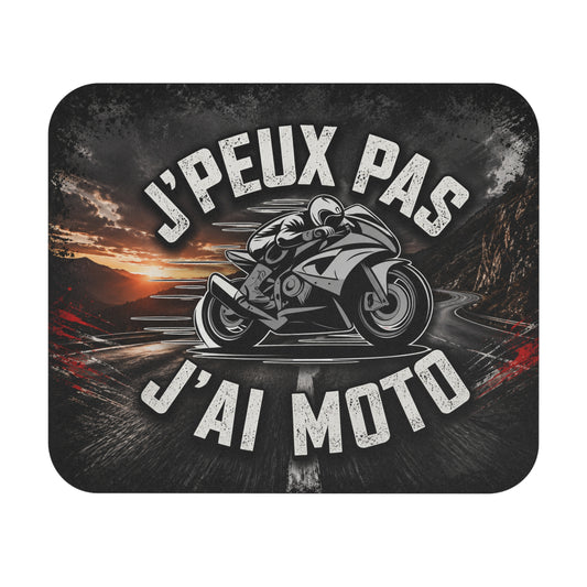 Tapis de Souris 22x18 J’Peux Pas J’Ai Moto – Accessoire Humour Motard – Cadeau Passion Moto Sportive Homme – Design Route et Vitesse
