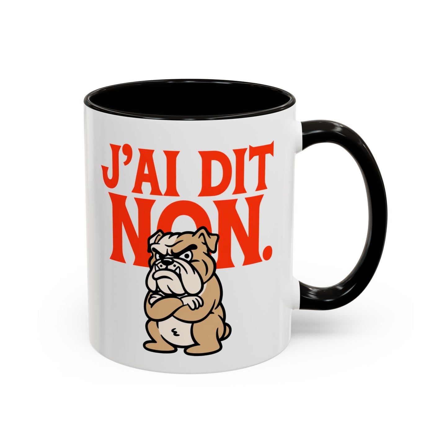 Mug Drôle J’ai Dit Non – Tasse Humoristique Bulldog Boudeur – Cadeau Humour Bureau Café 325ml