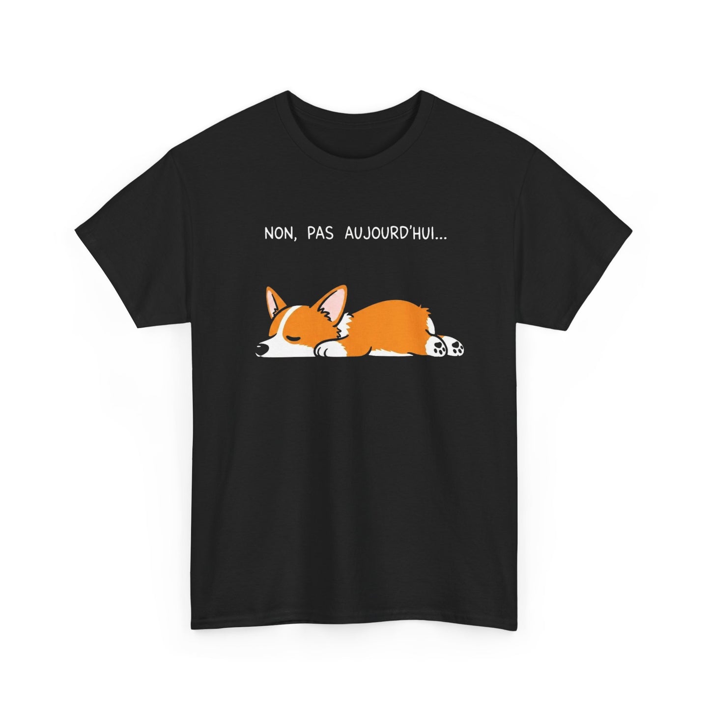 Tee-Shirt Non, Pas Aujourd’hui Homme et Femme – Corgi Endormi Humour Flemme Fatigue Cadeau Drôle
