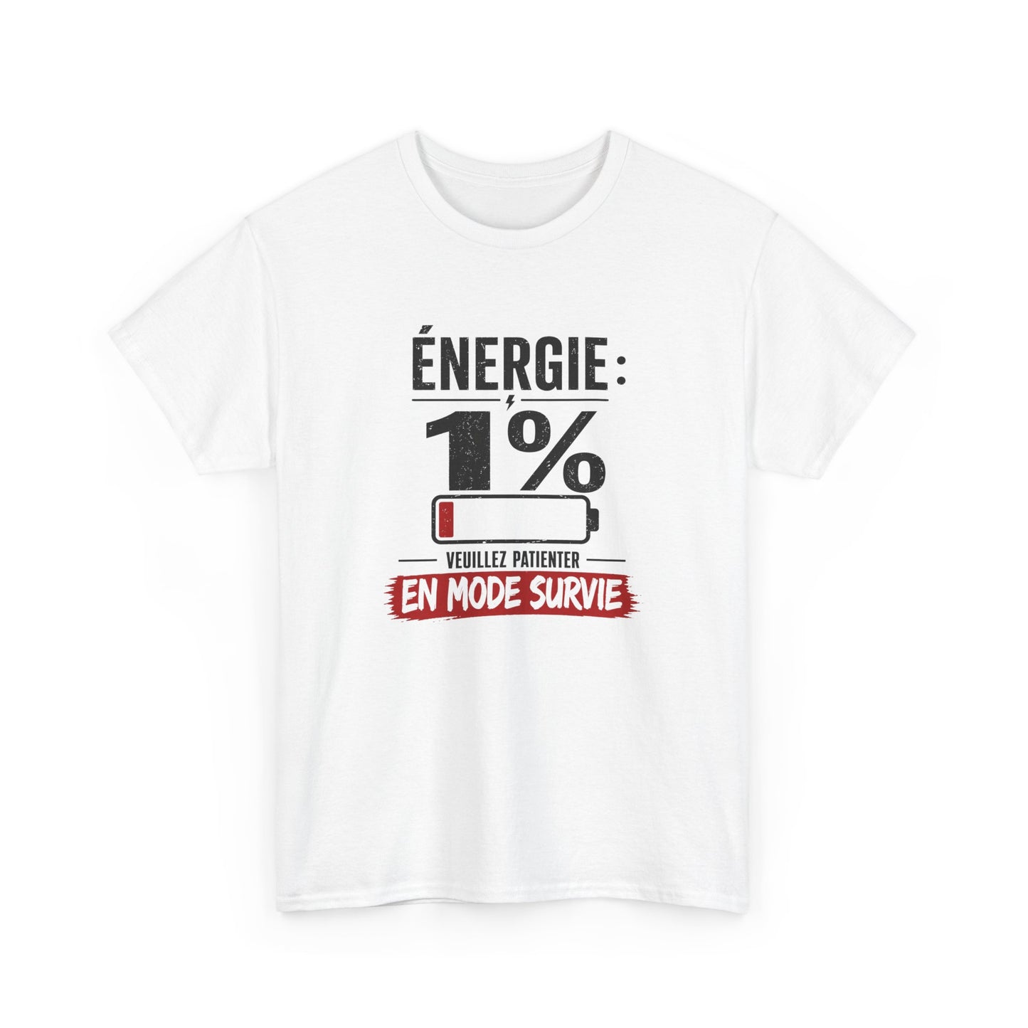 T-Shirt Humour Fatigue – Énergie 1% Mode Survie – Tee Shirt Drôle Adulte Manque de Sommeil Travail Idée Cadeau