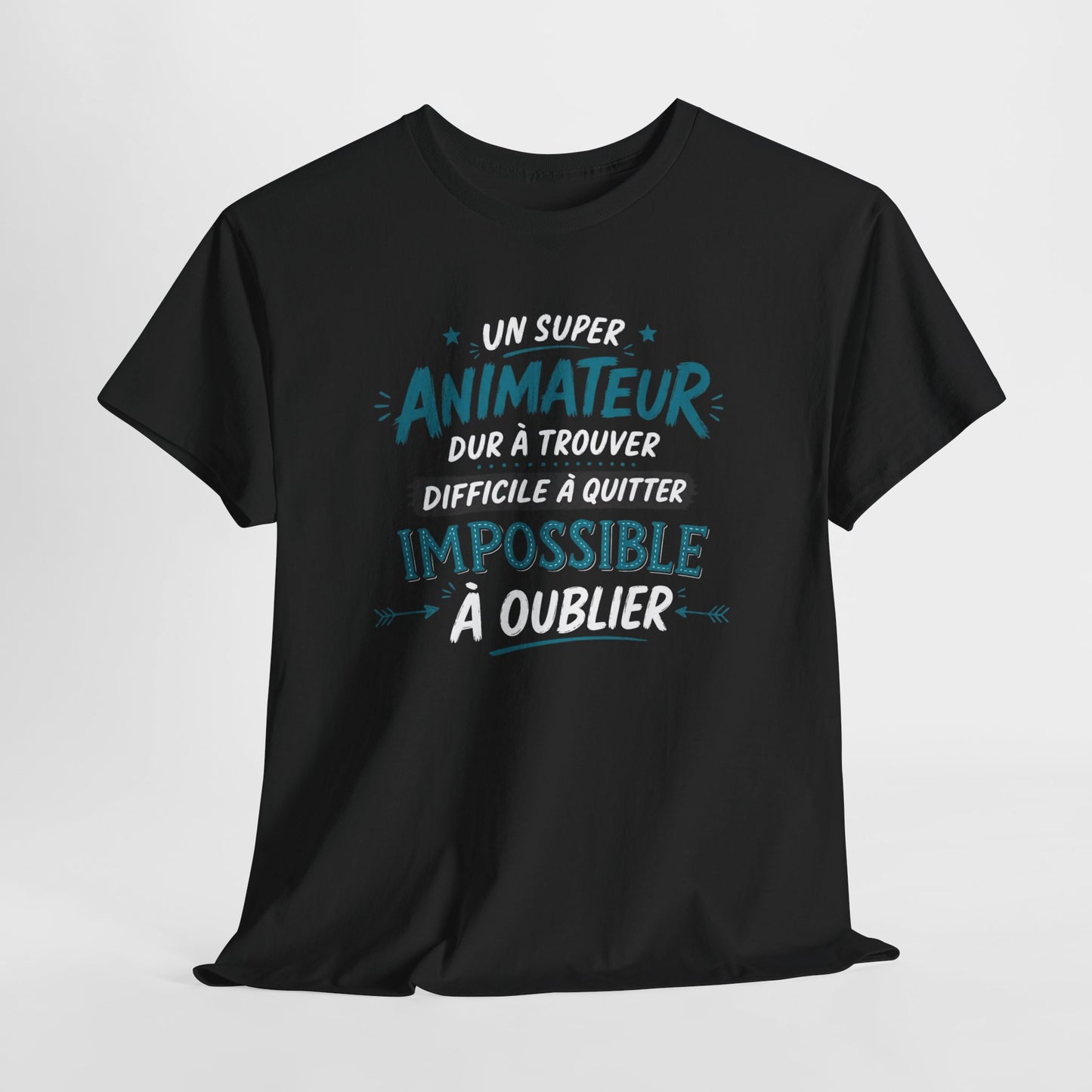 T-Shirt Animateur Humour Homme – Un Super Animateur Dur à Trouver Difficile à Quitter Impossible à Oublier – Cadeau Animateur