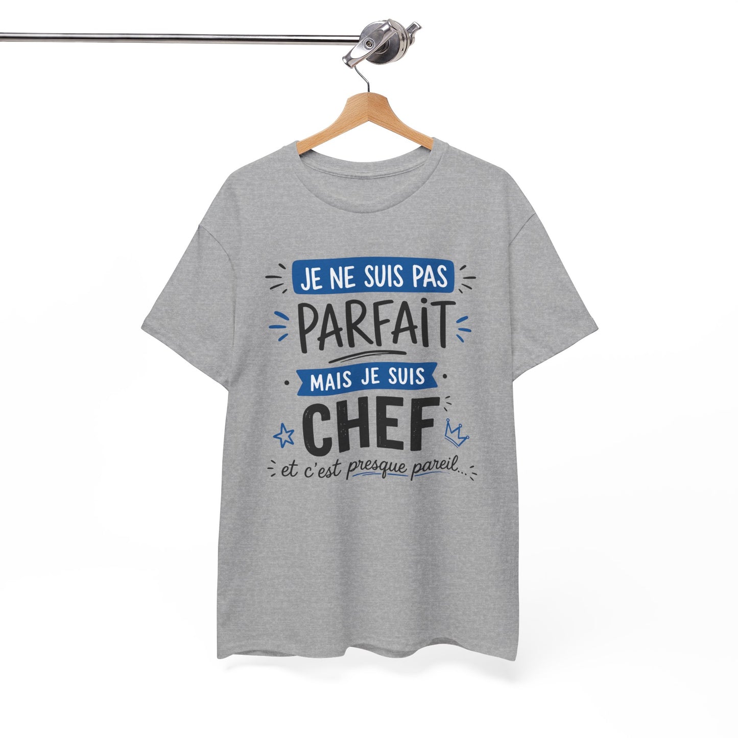 Tee-Shirt Humour Chef Homme – Cadeau Patron Responsable Manager Directeur – Je Ne Suis Pas Parfait Mais Je Suis Chef