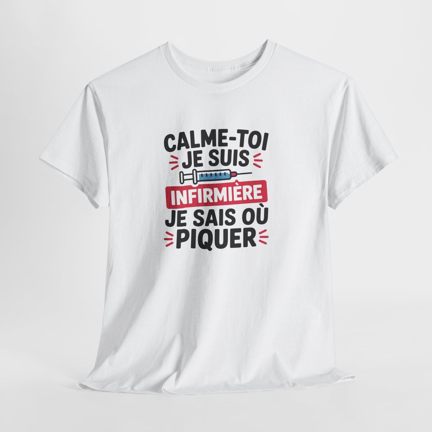 T-Shirt Infirmière Humoristique "Calme-Toi Je Suis Infirmière" – Design Drôle avec Seringue – Cadeau Idéal Soignant