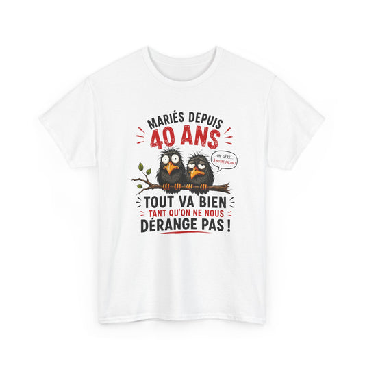 Tee-Shirt Homme Femme Mariés Depuis 40 Ans – Cadeau Anniversaire de Mariage Noces d'Émeraude – Humour Couple Original
