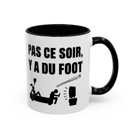 Mug Humour Football – Pas Ce Soir Y A Du Foot – Tasse Drôle Cadeau Original Fan De Foot Céramique 325ml