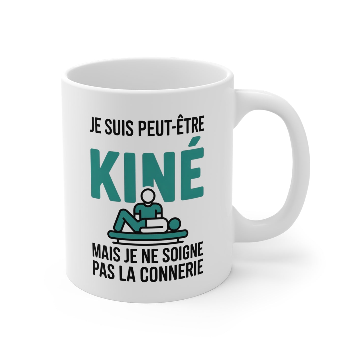Tasse Kiné Humour – “Je suis peut-être Kiné mais je ne soigne pas la connerie” – Cadeau Kinésithérapeute Drôle 325ml