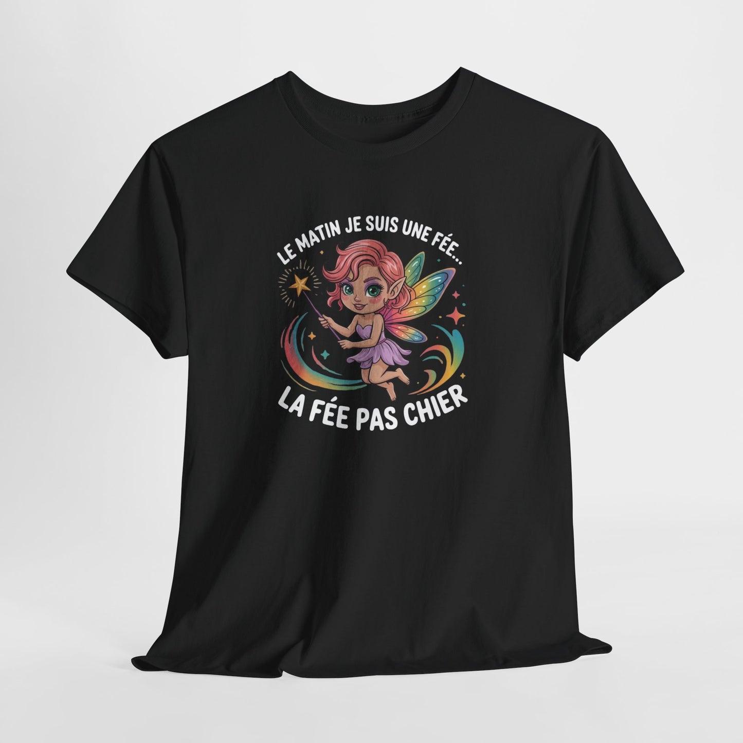 Tee Shirt Femme Le Matin Je Suis Une Fée La Fée Pas Chier – T-shirt Humour Femme Fée – Cadeau Drôle
