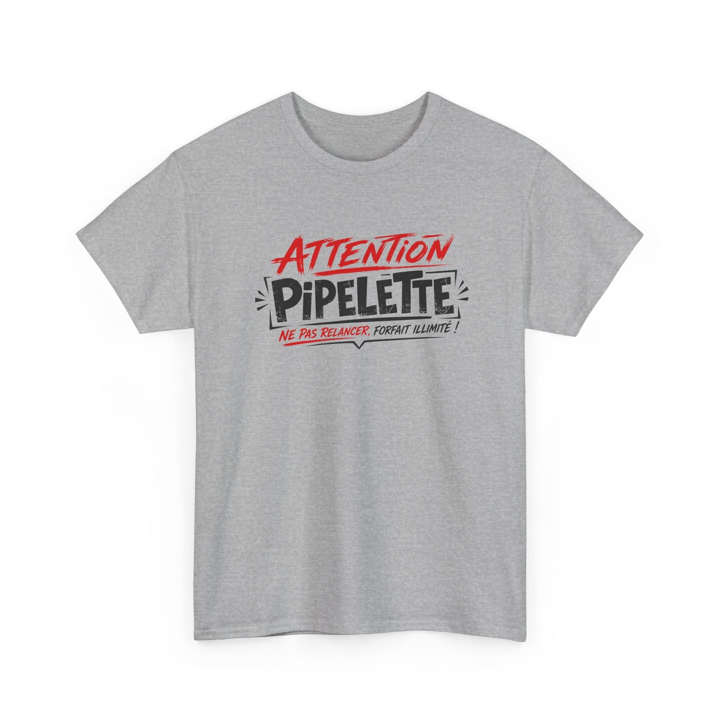 T-Shirt Humour Pipelette Femme – Attention Pipelette Ne Pas Relancer – Cadeau Femme Drôle Bavarde