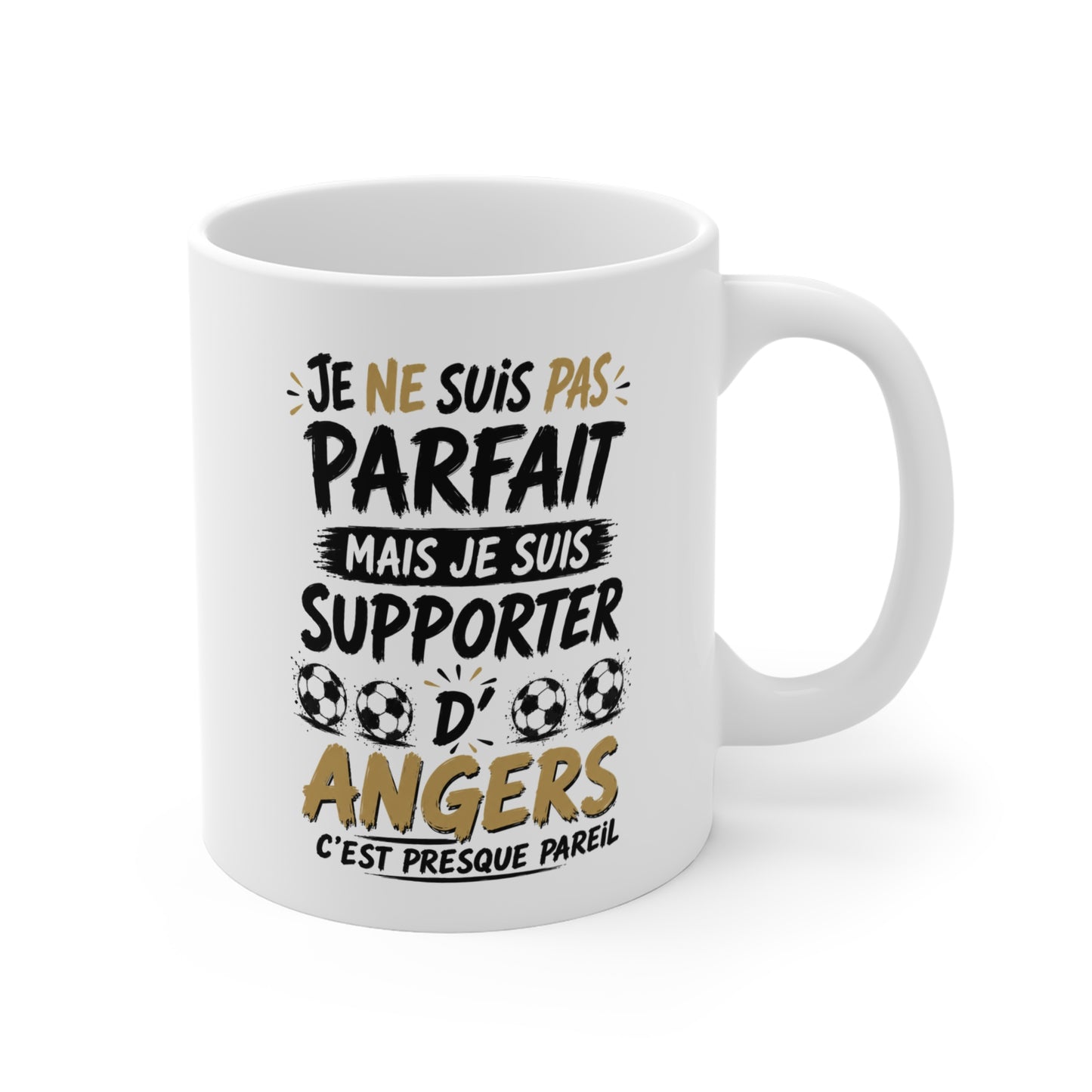 Tasse Je Ne Suis Pas Parfait Mais Je Suis Supporter D’Angers – Mug Humour Football – Cadeau Passionné de Football 325ml