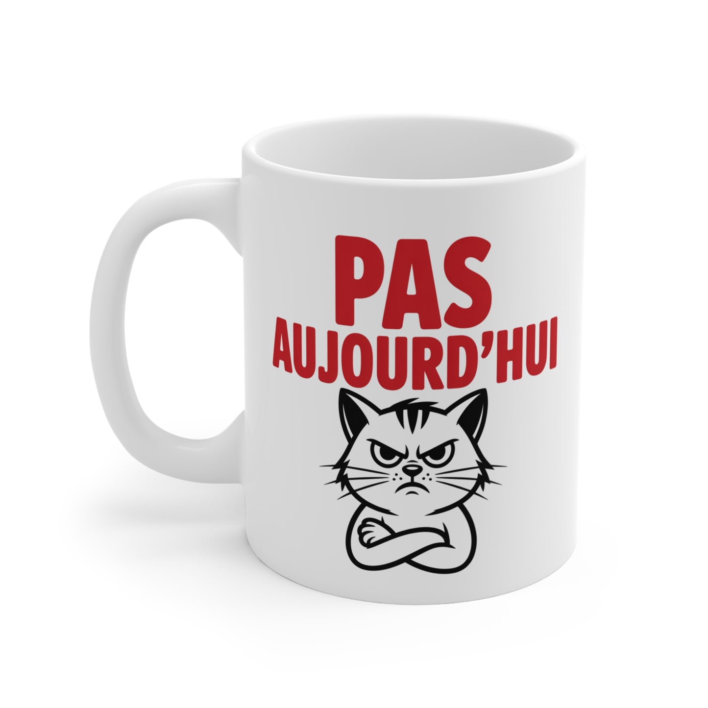 Tasse Pas Aujourd’hui – Mug Humour Fatigue et Flemme – Cadeau Drôle Homme Femme 325ml Chat Idée cadeau fun