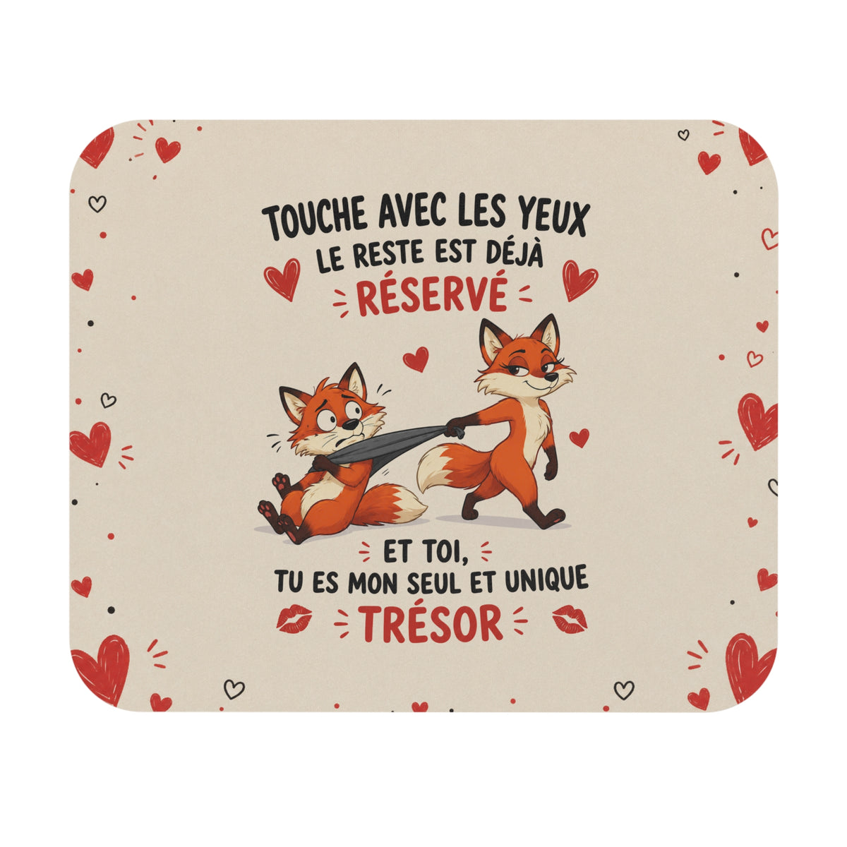 Tapis de Souris 22x18 cm Touche Avec les Yeux Le Reste Est Déjà Réservé – Cadeau Couple Femme Humour Amour