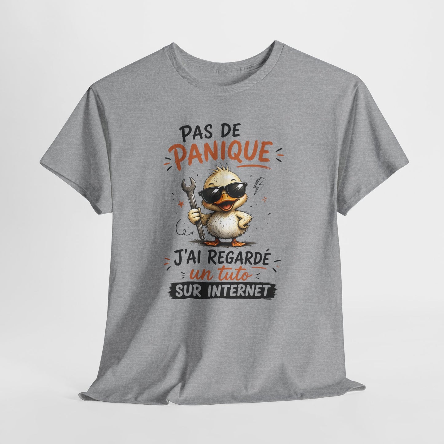 Tee Shirt Pas De Panique J’Ai Regardé Un Tuto Sur Internet – T-Shirt Humour Canard Bricolage – Cadeau Homme Femme