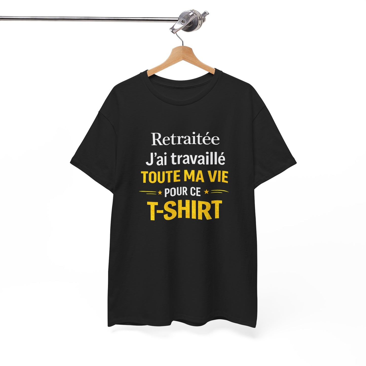 T-Shirt Retraite Femme Drôle – J’ai Travaillé Toute Ma Vie pour ce T Shirt – Cadeau Retraitée Femme Humour