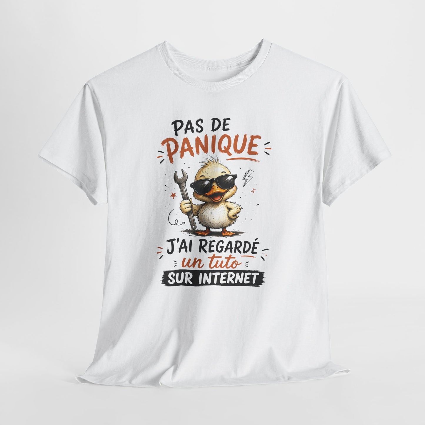 Tee Shirt Pas De Panique J’Ai Regardé Un Tuto Sur Internet – T-Shirt Humour Canard Bricolage – Cadeau Homme Femme