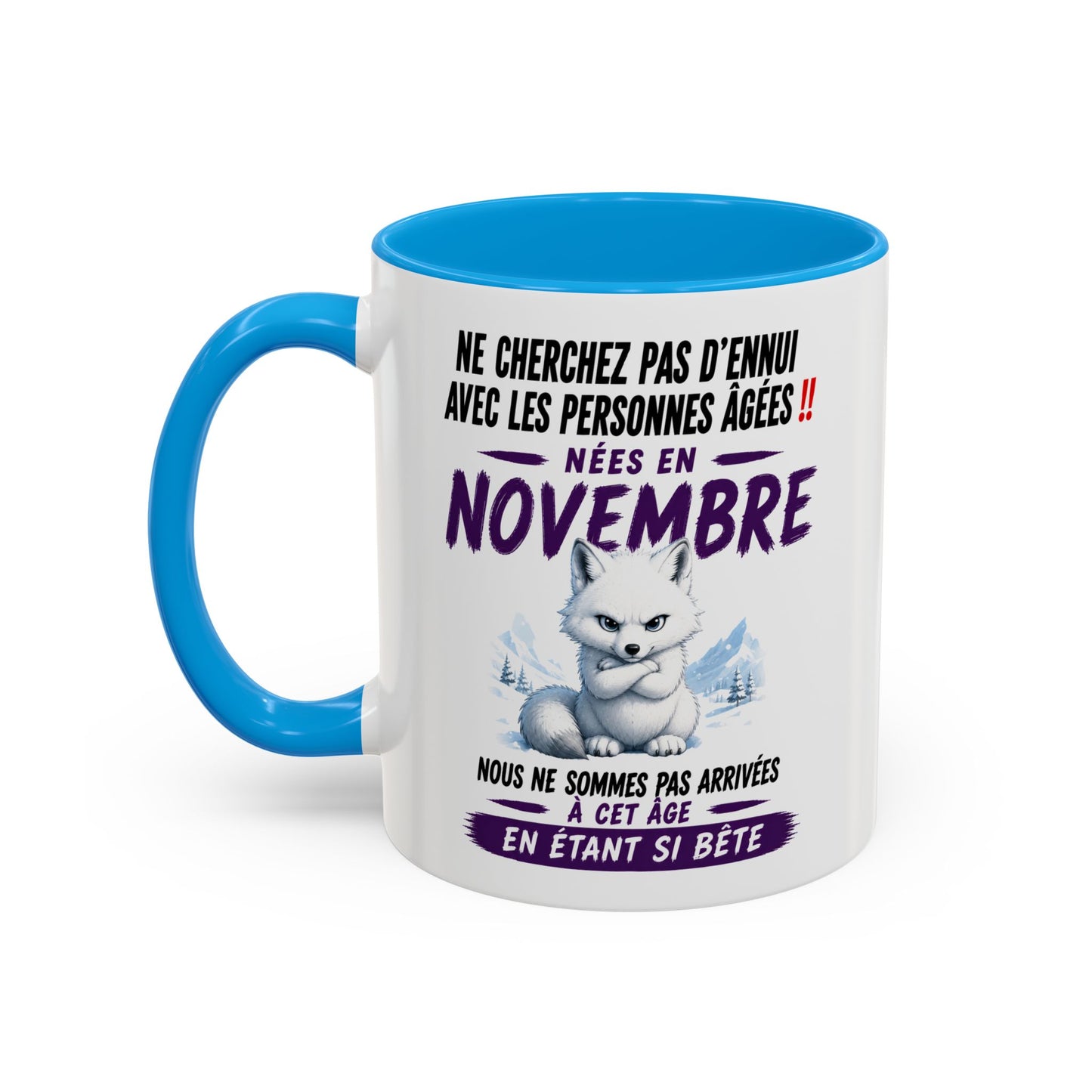 Tasse Humour Personnes Nées en Novembre – Mug Renard Arctique Drôle Senior Retraité – Cadeau Anniversaire Homme Femme 325ml