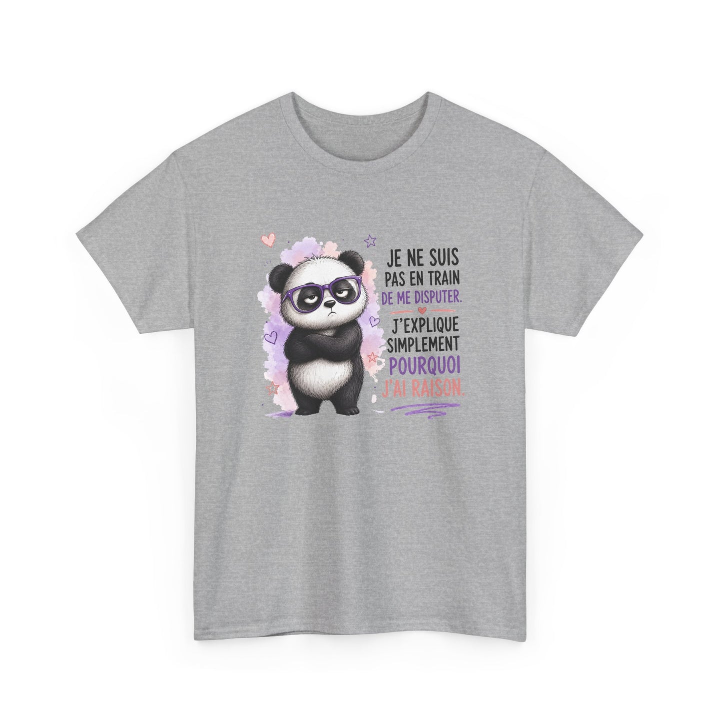 Tee-Shirt Humour Homme et Femme – Panda Drôle Têtu J’ai Toujours Raison – Idée Cadeau Original Anniversaire