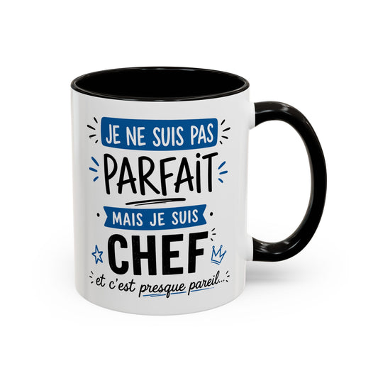 Tasse Je Ne Suis Pas Parfait Mais Je Suis Chef – Mug Humour Travail Management – Cadeau Chef Responsable 325ml