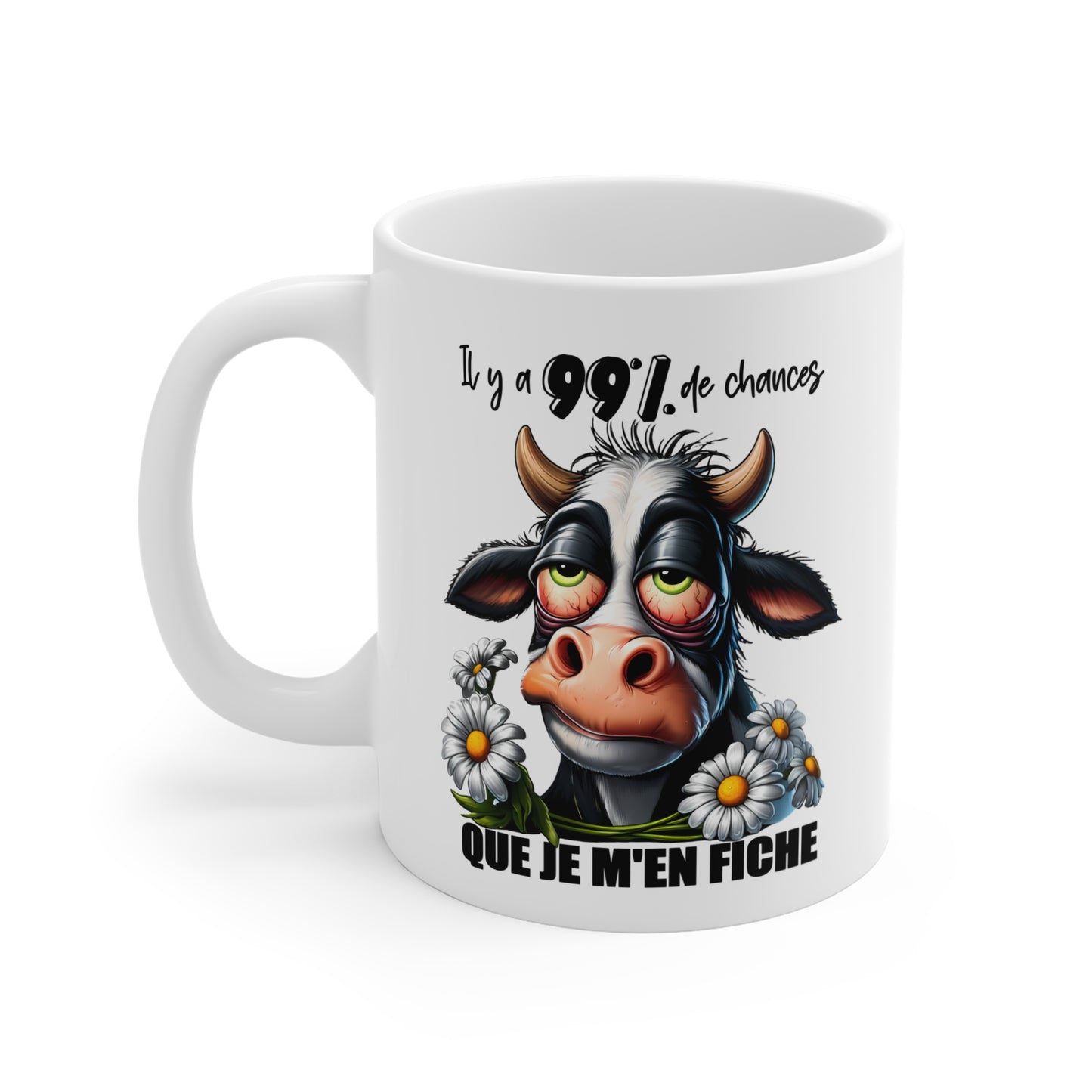 Tasse Il y a 99% de Chances Que Je M’en Fiche – Mug Vache Humour Sarcastique – Cadeau Homme Femme 325ml